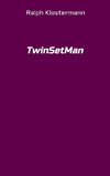 TwinSetMan