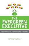 The Evergreen Executive