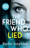 The Friend Who Lied