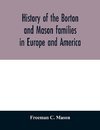 History of the Borton and Mason families in Europe and America