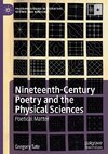 Nineteenth-Century Poetry and the Physical Sciences