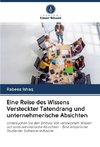 Eine Reise des Wissens Versteckter Tatendrang und unternehmerische Absichten