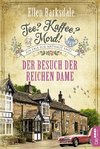 Tee? Kaffee? Mord! Der Besuch der reichen Dame