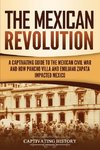 The Mexican Revolution