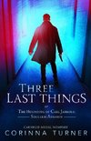 Three Last Things