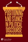 Positioning and Stance in Political Discourse