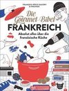 Die Gourmet-Bibel Frankreich