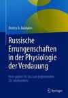 Russische Errungenschaften in der Physiologie der Verdauung