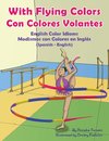 With Flying Colors - English Color Idioms (Spanish-English)