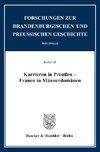 Karrieren in Preußen - Frauen in Männerdomänen