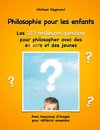 Philosophie pour les enfants. Les 123 meilleures questions pour philosopher avec des enfants et des jeunes