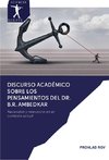 Discurso académico sobre los pensamientos del Dr. B.R. Ambedkar