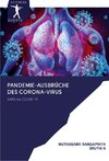 PANDEMIE-AUSBRÜCHE DES CORONA-VIRUS