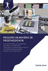 Progrès en matière de prosthodontie