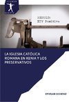 La Iglesia Católica Romana en Kenia y los preservativos