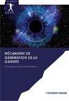 Mécanisme de génération de la gravité