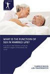 What is the function of sex in married life?