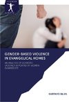 GENDER-BASED VIOLENCE IN EVANGELICAL HOMES