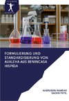 Formulierung und Standardisierung von Avaleha aus Benincasa hispida