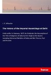 The History of the Imperial Assemblage at Delhi