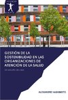 Gestión de la sostenibilidad en las organizaciones de atención de la salud