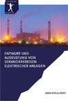 Entwurf und Ausrüstung von Sekundärkreisen elektrischer Anlagen