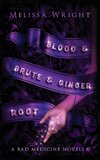 Blood & Brute & Ginger Root