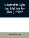 The history of the Chaplain Corps, United States Navy (Volume I) 1778-1939