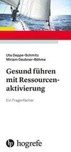 Gesund führen mit Ressourcenaktivierung