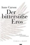 Der bittersüße Eros