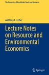 Lecture Notes on Resource and Environmental Economics