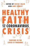 Healthy Faith and the Coronavirus Crisis