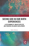 Seeing God in Our Birth Experiences