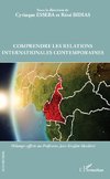 Comprendre les relations internationales contemporaines