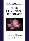 THE GREAT MYSTERY OF THE COVENANT OF GRACE