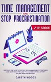 Time Management and Stop Procrastination 2-in-1 Book