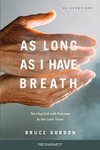 As Long as I Have Breath