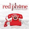 The Red Phone Chronicles