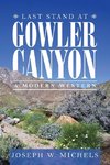 Last Stand at Gowler Canyon