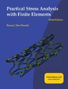 Practical Stress Analysis with Finite Elements (3rd Edition)