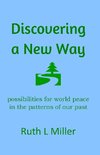 Discovering A New Way