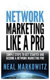 NETWORK MARKETING LIKE A PRO