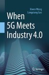 When 5G Meets Industry 4.0