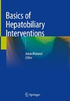 Basics of Hepatobiliary Interventions