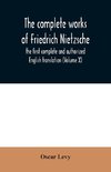 The complete works of Friedrich Nietzsche