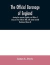 The official baronage of England, showing the succession, dignities, and offices of every peer from 1066 to 1885, with sixteen hundred illustrations (Volume II)