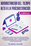 Administración del tiempo y alto a la procrastinación