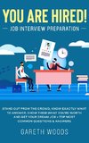 You Are Hired! Job Interview Preparation