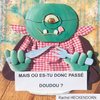 Mais où es-tu donc passé Doudou ?