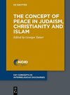 The Concept of Peace in Judaism, Christianity and Islam